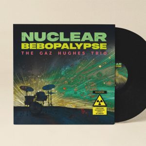 Nuclear Bebopalypse